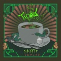 Skott、Shylde - Tired