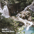 Outdoor Field Recorders、Rivers and Streams、Spa Music Relaxation - Pure Stream