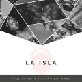 Silvano Del Gado - La Isla (Paul Cutiè Remix)
