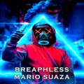 Electro Zone、Mario Suaza - Breaphless (feat. Mario Suaza)
