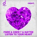 FSDW、Per Hakan Gessle、Mats Arne Persson、Crew 7、Merindo、Kaytee - Listen to Your Heart (MerindoRemix)