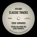 Todd Edwards - Never Far From You (2003 Compound Remix)