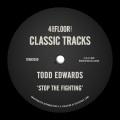 Todd Edwards - Stop The Fighting (Radio Edit)