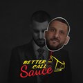 Sauce - Better Call Sauce Épisode 1 (Explicit)