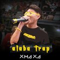 XmaXa、Quang Tèo - Alaba Trap (feat. Quang Tèo)