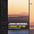 John Modena - I Want to Be (Radio Edit)