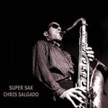 Electro Zone、Chris Salgado - Super sax (feat. Chris Salgado)