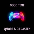 Electro Zone、QMore、Dj Dasten - Good time (feat. QMore & Dj Dasten)