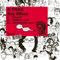 A-Trak、Boys Noize - Say Whoa (Boys Noize Remix)