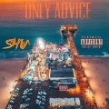 Shu - Only Advice (Explicit)