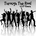 Vince Anthony Productions、Vincent Anthony Erpenbach、Vince Anthony - Through The Roof
