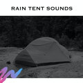 Rain Radiance - Rain Tent Sounds (Loopable)