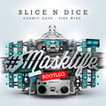 Slice N Dice、Cosmic Gate - Fire Wire (Slice N Dice Bootleg)