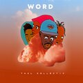 Taal Kollectiv - Word (Explicit)