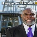 Raymond Brown - He Will Answer Prayer