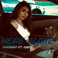 Barbara Leon、Sauce - Here Alone (Explicit)