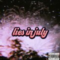 DJm - lies in july (Explicit)