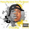 Onasty - Many My Kind, Few My Breed