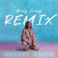 Rachel White、andy craig - Over It ((AndyCraigRemix)(Explicit))
