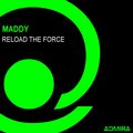 Maddy - Reload the Force (ClubEdit)