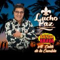 Lucho Paz Y Su Banda Brava、anonimo - Cuando Tú Te Vayas