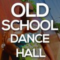 Dancehall - Old School Dancehall
