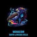 Electro Zone、Dayvi、Miguel Villa - Wenacom (feat. Dayvi & Miguel Villa)