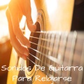 Sonido Relajante - Sonidos De Guitarra Para Relajarse