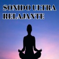 Sonido Relajante - Sonido ambiental relajado