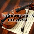Sonido Relajante - Violin