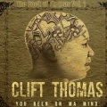 Clift Thomas - You been on ma mind