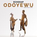 Echoxap - Odoyewu
