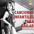 Musica Infantil - Canciones infantiles para bailar