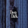Electronic - Deep Dark