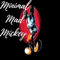 Electronic - Minimal Mad Mickey