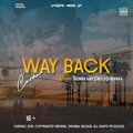 Themba、Cardiac Music SA、Vince Madonnah - Way Back (feat. Themba & Vince Madonnah)(Explicit)
