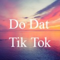 Tendency Challenge - Do Dat Tik Tok