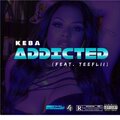 keba musiq、TeeFlii - Addicted (feat. Teeflii)(Explicit)