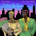 Mykki Blanco、Blood Orange - It's Not My Choice (Explicit)