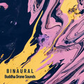 Miracle Tones、Binaural Landscapes、Relaxing Music - Drone Dance Meditation
