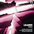 Claire Lefilliatre、Michel-Richard de Lalande、ANONYMOUS、Le Poème Harmonique、Vincent Dumestre - S.124