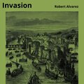 Robert Alvarez - Invasion
