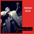 Solomon Burke - You Are My One Love