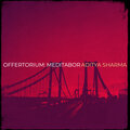 Aditya Sharma - Offertorium: Meditabor