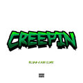 Rah Slime、Blizz - Creepin (Explicit)
