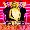 LeoMeo、Dan Slater、Zoe Badwi、Zoë Badwi - Respectable (feat. Zoë Badwi)(Alan Capetillo Drums Remix)