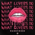 Brittany Talia Hazzard、Elina Stridh、Victor Rådström、Mannymore、Ben Diehl、Oladayo Olatunji、Jason Evigan、Adam Levine - What Lovers Do