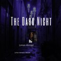 Limon Ahmed - The Dark Night