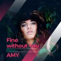 Amy - Fine without You