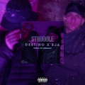 Destino、BJA - Struggle (feat. Bja)(Explicit)